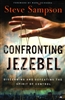 Confronting Jezebel by Steve Sampson