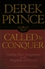 Called To Conquer: Finding Your Assignment in the Kingdom of Heaven by Derek Prince