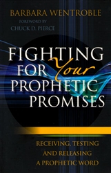 Fighting For Your Prophetic Promises