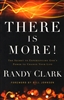 There is More by Randy Clark