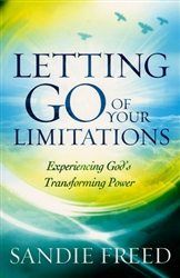 Letting Go of Your Limitations by Sandie Freed