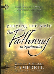 Praying The Bible Pathway to Spiritual by Wesley and Stacey Campbell