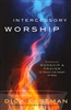 Intercessory Worship by Dick Eastman