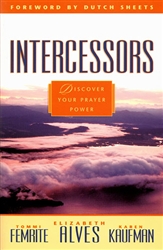 Intercessors by Tommi Femrite, Beth Alves, and Karen Kaufman