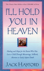 I'll Hold You in Heaven by Jack Hayford