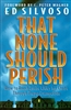 That None Should Perish by Ed Silvoso