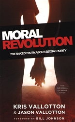 Moral Revolution by Kris Vallotton