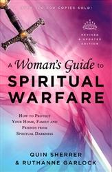 Womans Guide to Spiritual Warfare by Quin Sherrer and Ruthanne Garlock