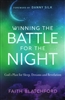 Winning the Battle for the Night by Faith Blatchford