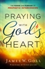 Praying with God's Heart by James Goll