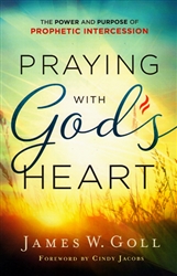 Praying with God's Heart by James Goll