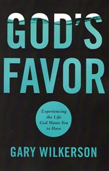 God's Favor by Gary Wilkerson