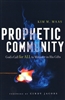 Prophetic Community by Kim Maas