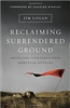 Reclaiming Surrendered Ground by Jim Logan