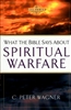 What the Bible Says About Spiritual Warfare by C. Peter Wagner