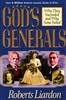 Gods Generals Why They Succeeded and Why They Failed by Roberts Lairdon