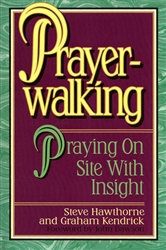 Prayer Walking by Steve Hawthorne and Graham Kendrick