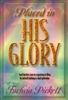 Placed in His Glory by Fuchsia Pickett