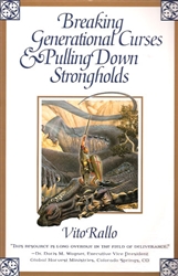 Breaking Generational Curses And Pulling Down Strongholds by Vito Rallo
