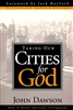 Taking our Cities for God by John Dawson