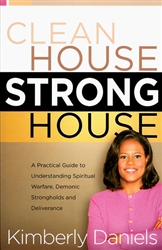 Clean House Strong House by Kimberly Daniels