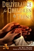 Deliverance for Children and Teens by Bill Banks