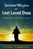 Spiritual Warfare for Lost Loved Ones by Frank Hammond