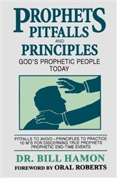 Prophets Pitfalls and Principles by Bill Hamon