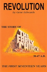 Revolution the Story of the Early Church by Gene Edwards