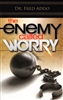 Enemy Called Worry by Fred Addo