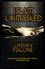 Islam Unmasked by Henry Malone