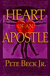 Heart of an Apostle by Pete Beck Jr