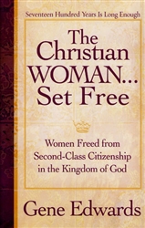 Christian Woman Set Free by Gene Edwards