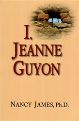 I Jeanne Guyon by Nancy James