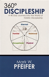 360 Degree Discipleship by Mark Pfeifer