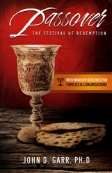 Passover the Festival of Redemption by John Garr