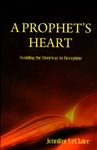 A Prophets Heart by Jennifer LeClaire