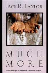 Much More by Jack R Taylor