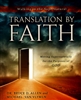 Translation By Faith by Bruce Allen and Michael Van Vlymen