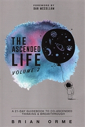 Ascended Life Volume 2 by Brian Orme