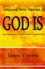 Moving with Heaven: God Is by James Vincent