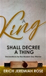 A King Shall Decree a Thing by Erich Rose