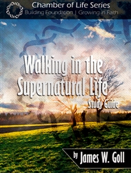 Walking in the Supernatural Life Study Guide by James Goll