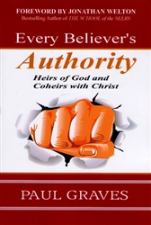 Every Believers Authority by Paul Graves