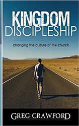 Kingdom Discipleship by Greg Crawford