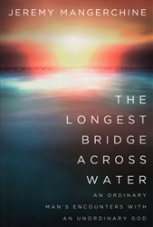 Longest Bridge Across Water by Jeremy Mangerchine