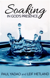 Soaking in Gods Presence by Leif Hetland and Paul Yadao