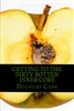 Getting to the Dirty Rotten Inner Core by Douglas Carr