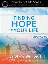 Finding Hope For Your Life Study Guide by James Goll