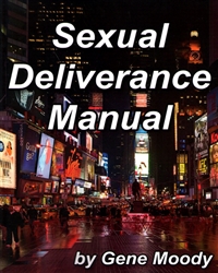 Sexual Deliverance Manual by Gene Moody
